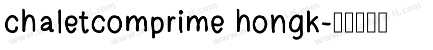chaletcomprime hongk字体转换
